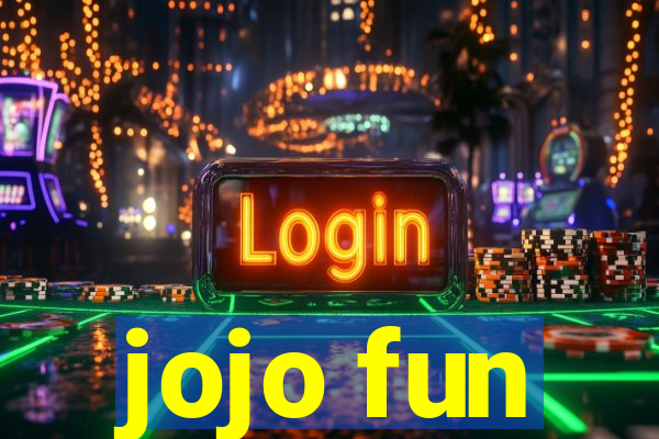 jojo fun